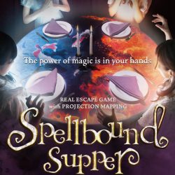 Real Escape Game x Projection Mapping “Spellbound Supper” is returning!