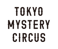 TOKYO MISTERY CIRCUS